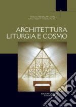 Architettura, liturgia e cosmo. E-book. Formato PDF ebook