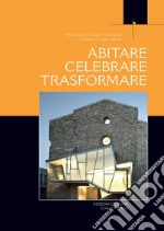 Abitare, celebrare, trasformare: Processi partecipativi tra liturgia e architettura. E-book. Formato PDF ebook