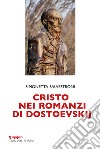 Cristo nei romanzi di Dostoevskij. E-book. Formato EPUB ebook