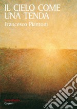 Il cielo come una tenda. E-book. Formato EPUB ebook