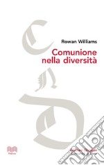 Comunione nella diversità: Le conversazioni di Malines e gli inizi del dialogo tra anglicani e cattolici. E-book. Formato PDF ebook