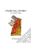 I Padri del mondo: Avot di Rabbi Natan. E-book. Formato PDF ebook di Alberto Mello