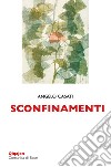 Sconfinamenti: Passeggiando tra le parole. E-book. Formato EPUB ebook