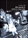 Atti casuali di violenza insensata. E-book. Formato EPUB ebook di Jack Womack