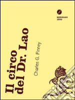 Il circo del Dr. Lao. E-book. Formato EPUB ebook