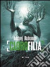 Clorofilia. E-book. Formato EPUB ebook di Andrej Rubanov