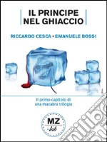 Il principe nel ghiaccio. E-book. Formato EPUB ebook