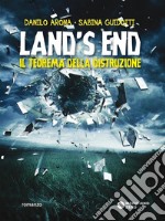 Land’s End. Il teorema della distruzione. E-book. Formato EPUB ebook