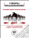 I profili dell'assassino. E-book. Formato Mobipocket ebook di Cesca-Bossi