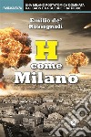 H come Milano. E-book. Formato EPUB ebook