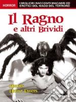 Il Ragno e altri Brividi. E-book. Formato Mobipocket ebook