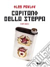 Capitano della steppa. E-book. Formato EPUB ebook