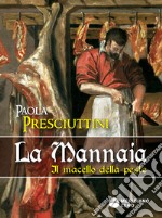 La mannaiaIl macello della peste. E-book. Formato Mobipocket