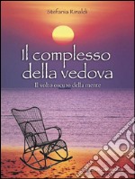 Il complesso della vedova: Il volto oscuro della mente. E-book. Formato EPUB