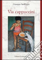 Via Cappuccini. E-book. Formato EPUB ebook