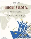 L' Unione europea. Mito o realta?. E-book. Formato EPUB ebook di Eric Cò