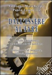 Dall'essere al fare. E-book. Formato Mobipocket ebook di Vittorio Mascherpa