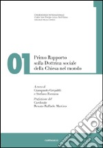 Primo rapporto sulla dottrina sociale della Chiesa nel mondo. E-book. Formato PDF ebook