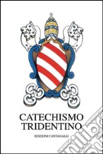 Catechismo tridentino. E-book. Formato PDF ebook