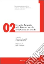 Secondo rapporto sulla dottrina sociale della Chiesa nel mondo. E-book. Formato PDF ebook