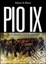 Pio IX e la rivoluzione italiana. E-book. Formato PDF ebook