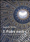 Padre nostro. Conversazione con Cristina Ugoccioni. E-book. Formato PDF ebook di Angelo Scola