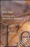 L' etica dei decision-makers. E-book. Formato EPUB ebook