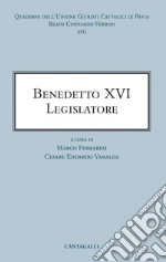 Benedetto XVI legislatore. E-book. Formato PDF