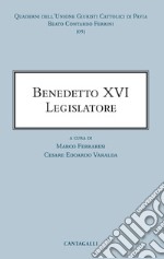 Benedetto XVI legislatore. E-book. Formato EPUB