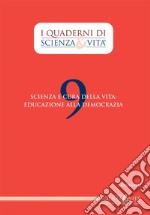 Scienza e cura della vita: educazione alla democrazia. E-book. Formato PDF ebook