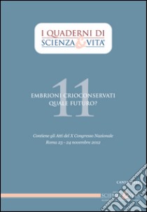 I Quaderni di Scienza & Vita 11. E-book. Formato PDF ebook di Assoc. Scienza e Vita