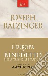 L'Europa di Benedetto nella crisi delle culture. E-book. Formato PDF ebook di Benedetto XVI
