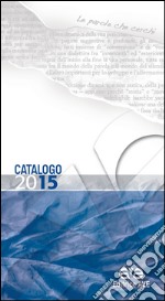 Catalogo 2015. E-book. Formato PDF ebook