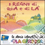 I Regni di Qua e di Là. Le storie interattive de La Giostra. E-book. Formato EPUB ebook