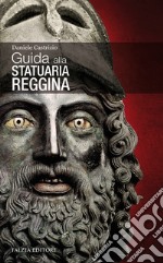 Guida alla statuaria reggina. E-book. Formato EPUB