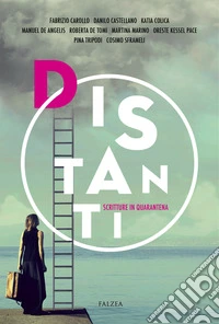 Distanti. Scritture in quarantena. E-book. Formato EPUB ebook