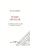 Poesie erotiche. Testo greco a fronte. E-book. Formato Mobipocket ebook di Konstantinos Kavafis