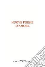 Nuove poesie d'amore. E-book. Formato EPUB ebook