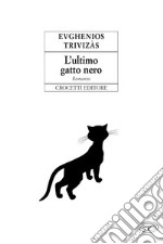 L'ultimo gatto nero. E-book. Formato EPUB ebook