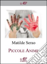 Piccole anime. E-book. Formato PDF ebook