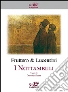 I nottambuli. E-book. Formato Mobipocket ebook di Fruttero & Lucentini