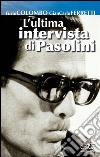 L&apos;ultima intervista di Pasolini. E-book. Formato EPUB ebook