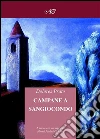 Campane a Sangiocondo. E-book. Formato Mobipocket ebook di Dolores Prato