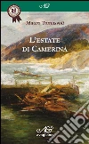 L'estate di Camerina. E-book. Formato Mobipocket ebook di Mauro Tomassoli