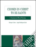 Chosen in Christ to be saints. E-book. Formato PDF ebook