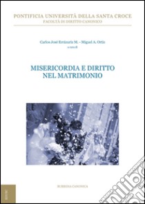Misericordia e diritto nel matrimonio. E-book. Formato EPUB ebook di Carlos José Errázuriz