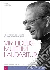 Vir fidelis multum laudabitur, vol. 2: Nel centenario della nascita di Mons. Álvaro del Portillo. E-book. Formato PDF ebook di Pablo Gefaell