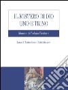 Il mistero di Dio uno e trino. Manuale di teologia trinitaria. E-book. Formato PDF ebook