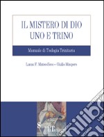 Il mistero di Dio uno e trino. Manuale di teologia trinitaria. E-book. Formato EPUB