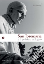 San Josemaría e il pensiero teologico. E-book. Formato PDF ebook